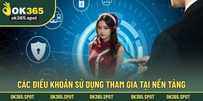 Các điều khoản sử dụng  tham gia tại nền tảng