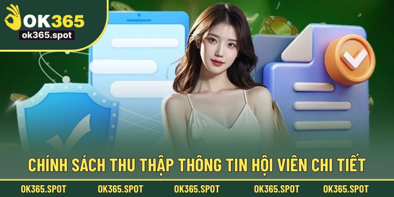 Chính sách thu thập thông tin hội viên chi tiết