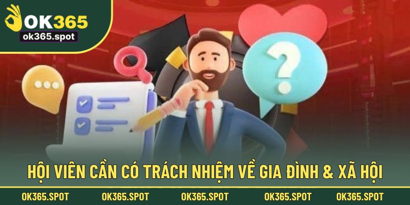 Hội viên cần có trách nhiệm về gia đình & xã hội