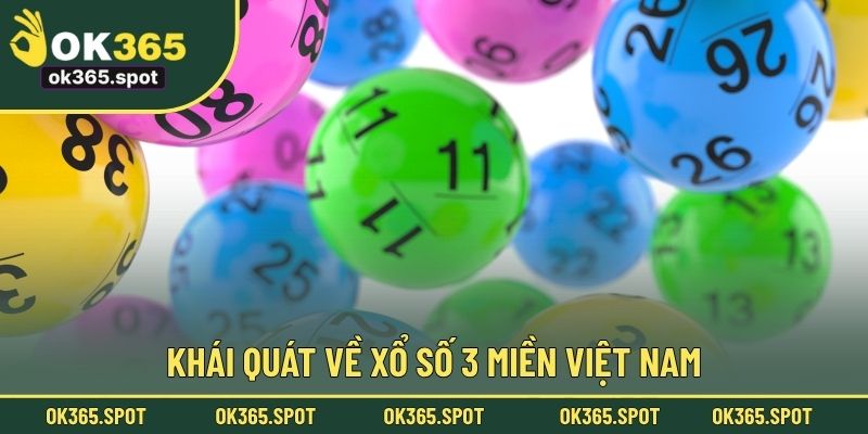 Khái quát về xổ số 3 miền Việt Nam