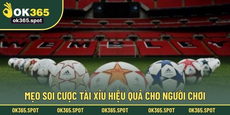Mẹo soi cược tài xỉu hiệu quả cho người chơi