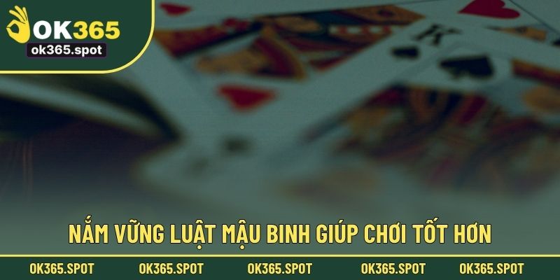 Nắm vững luật mậu binh giúp chơi tốt hơn