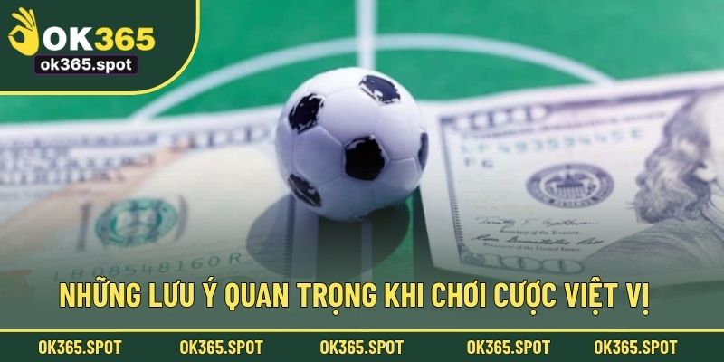 Những lưu ý quan trọng khi chơi cược việt vị