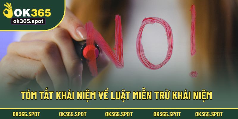 Tóm tắt khái niệm về luật miễn trừ khái niệm